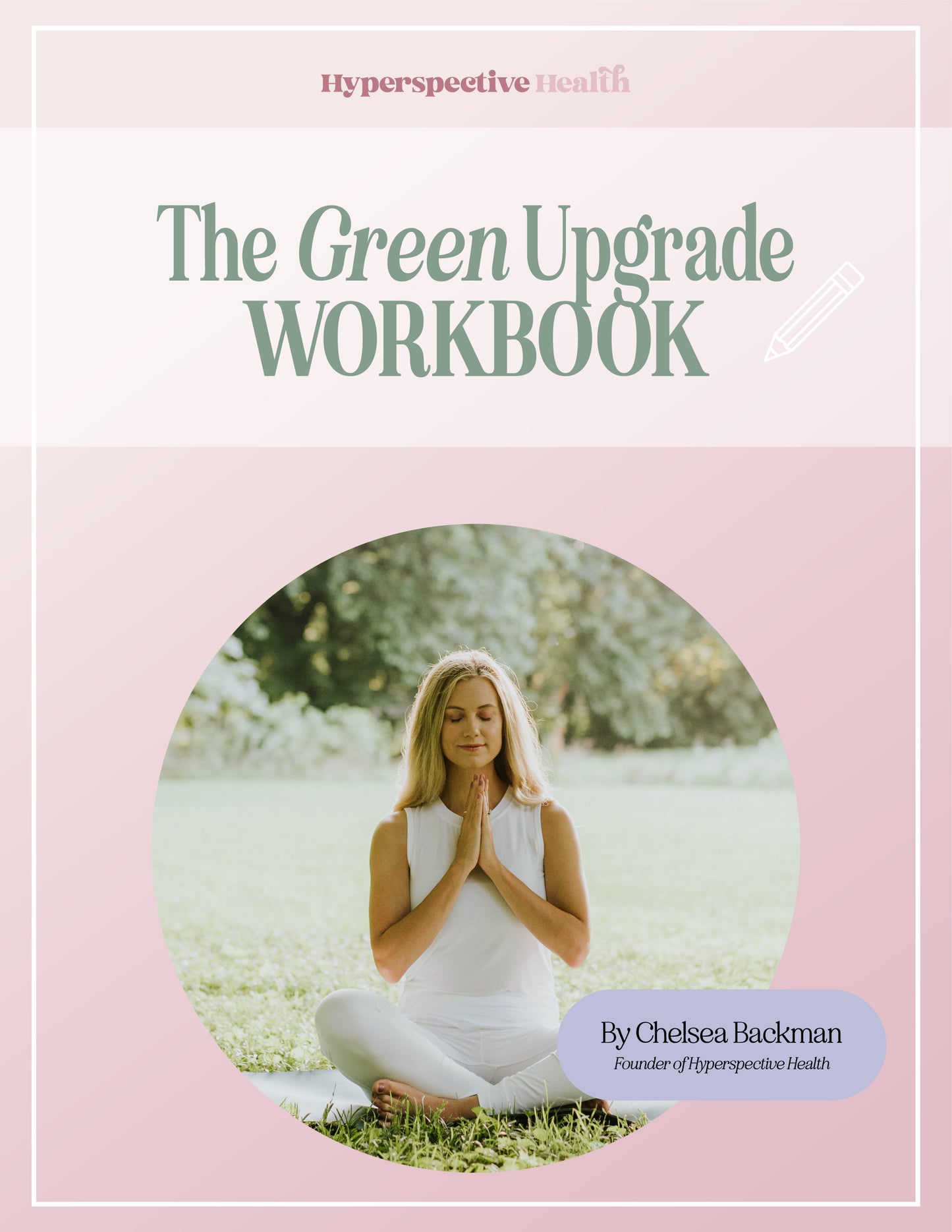 The Green Upgrade: How to take care of you and feel good inside and out using plant-based practices and holistic principles